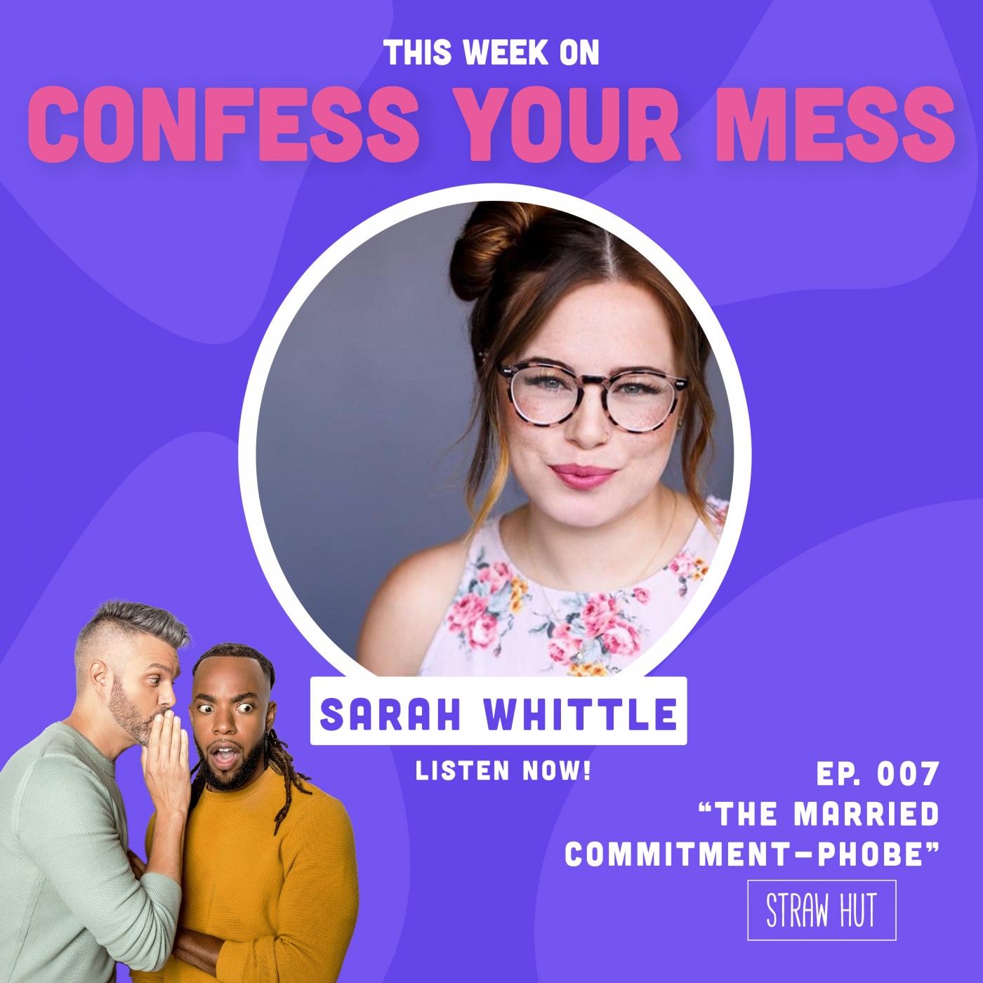 The Married Commitment-Phobe w/ Sarah Whittle