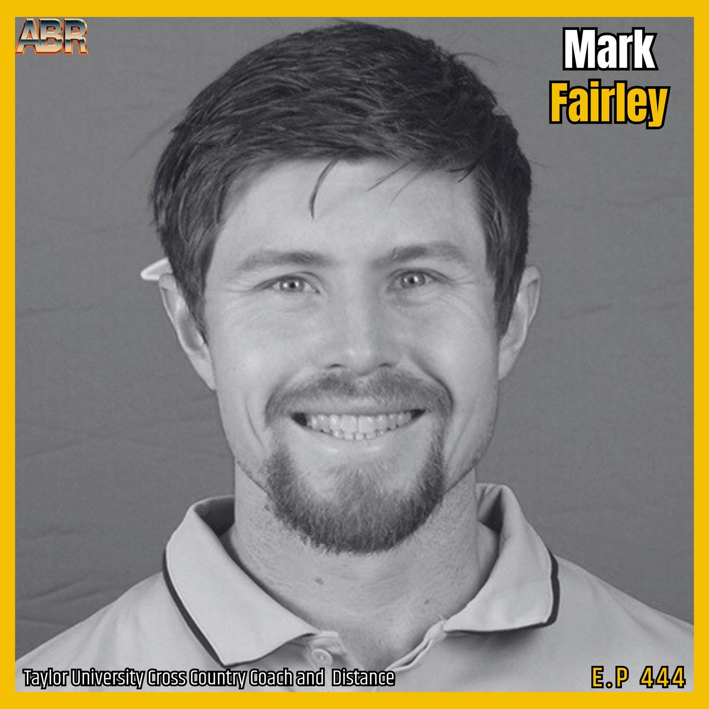 EP. 444 | Mark Fairley (Taylor University XC/Track) | NAIA National Champion 5K, Building Liberty Dynasty & Leading Taylor’s Rise