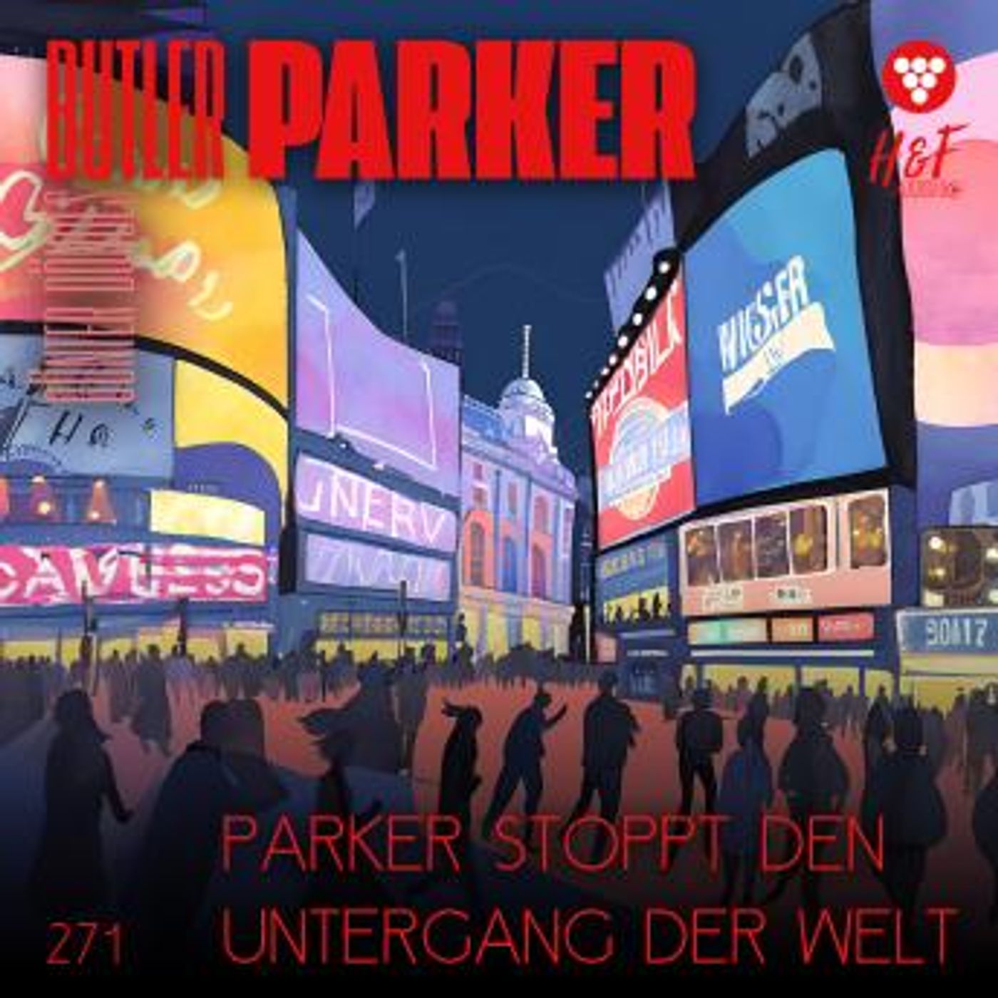 [German] - Parker stoppt den Untergang der Welt - Butler Parker, Band 271 (ungekürzt) by Günter Dönges episode artwork