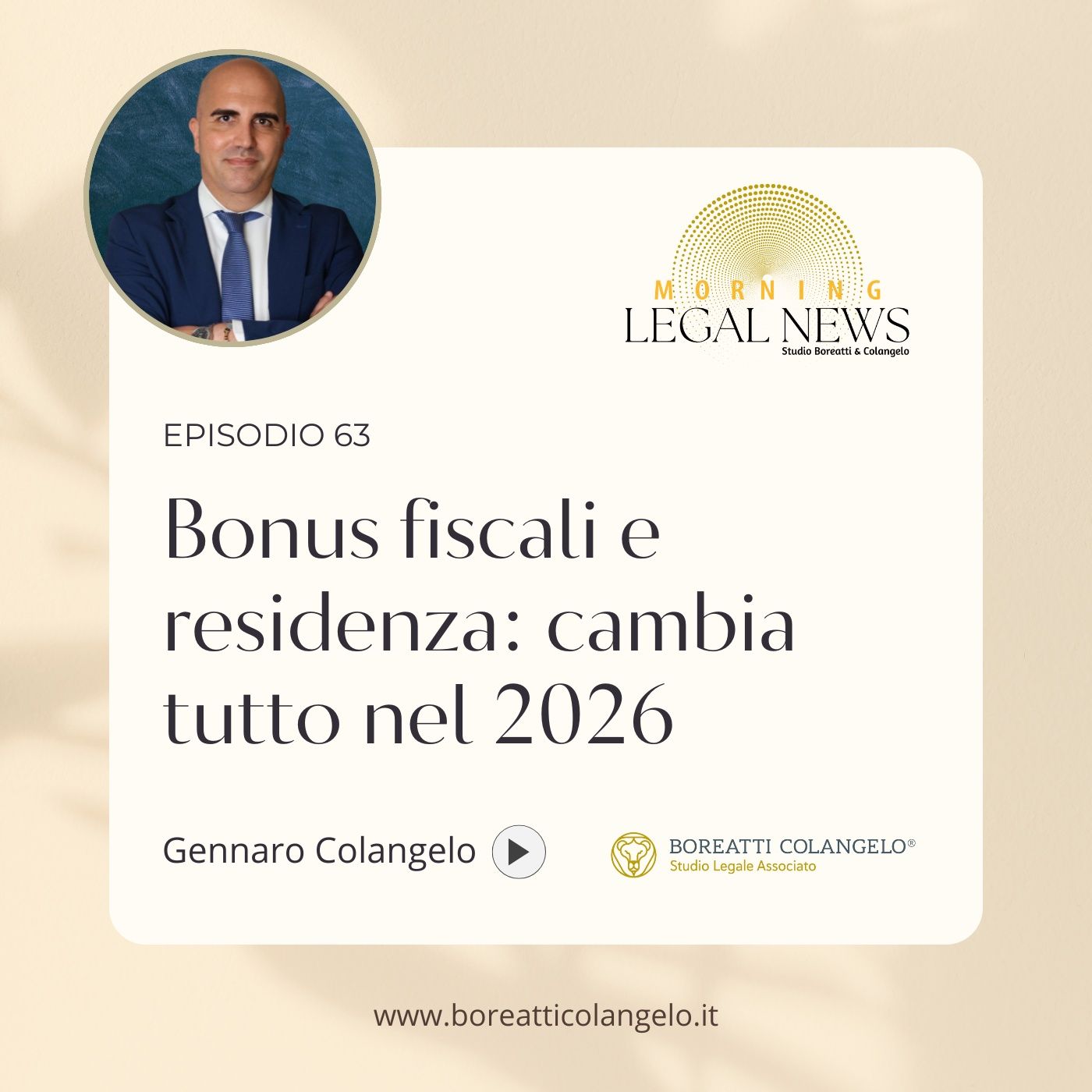 #63 - Bonus fiscali e residenza: cambia tutto nel 2026 | Boreatti&Colangelo episode artwork