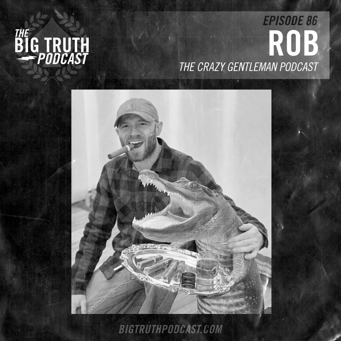 #86 - Rob : The Crazy Gentleman Podcast