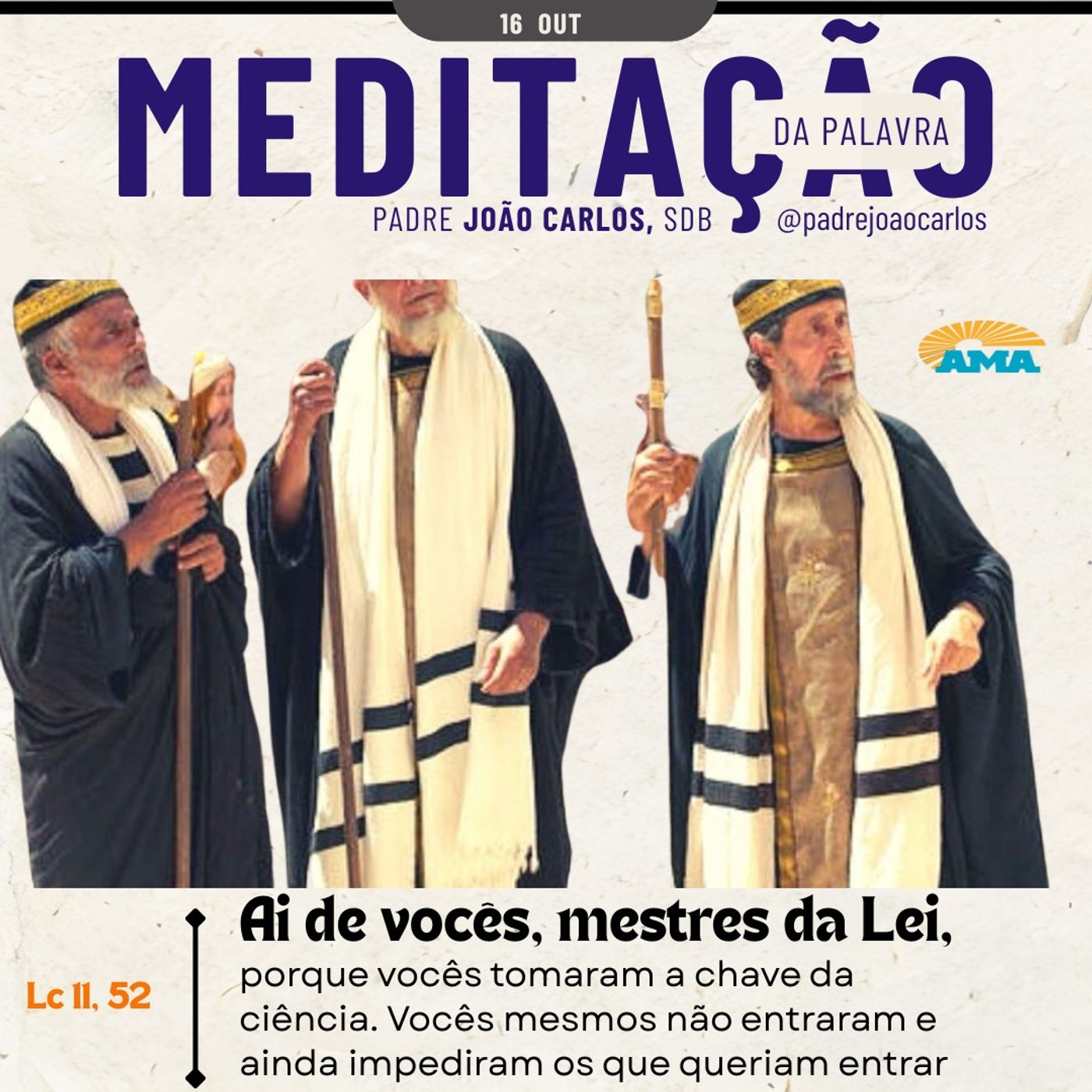 16 de Outubro | Padre João Carlos - Meditação da Palavra do Senhor