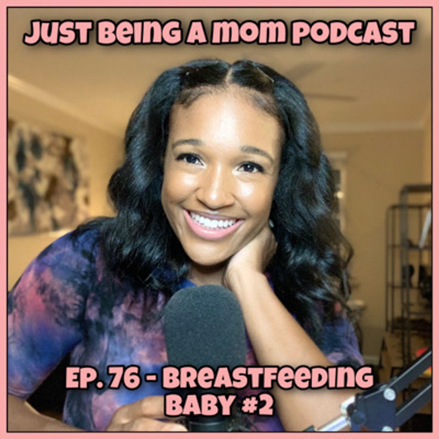 I’m Just Being A Mom Podcast\'s show