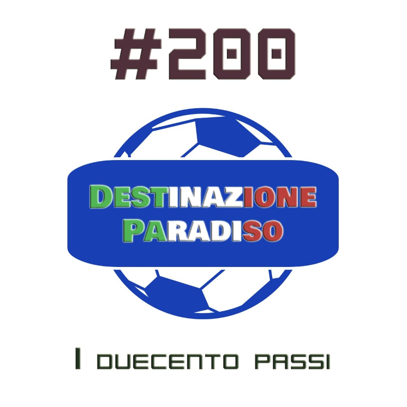 #200 - I duecento passi #200 - I duecento passi