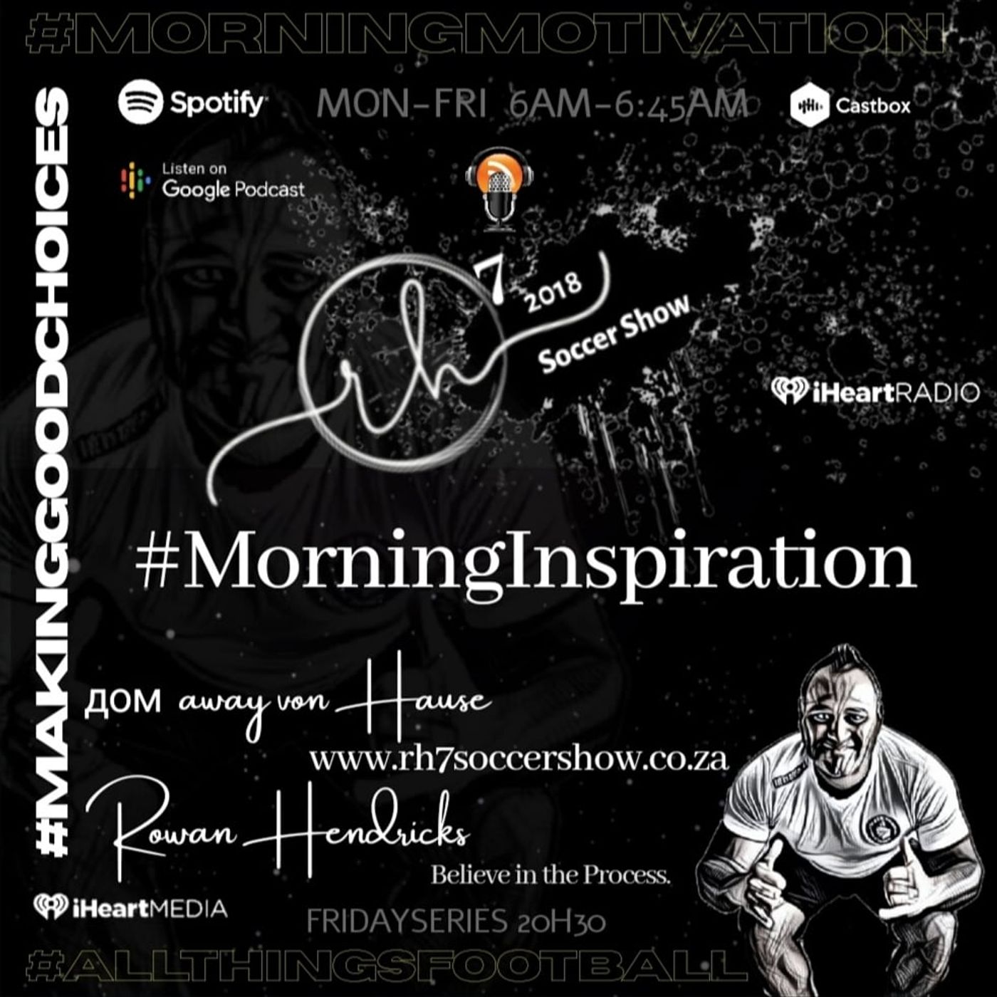 RH7 Soccer Show / Motivation / Inspiration