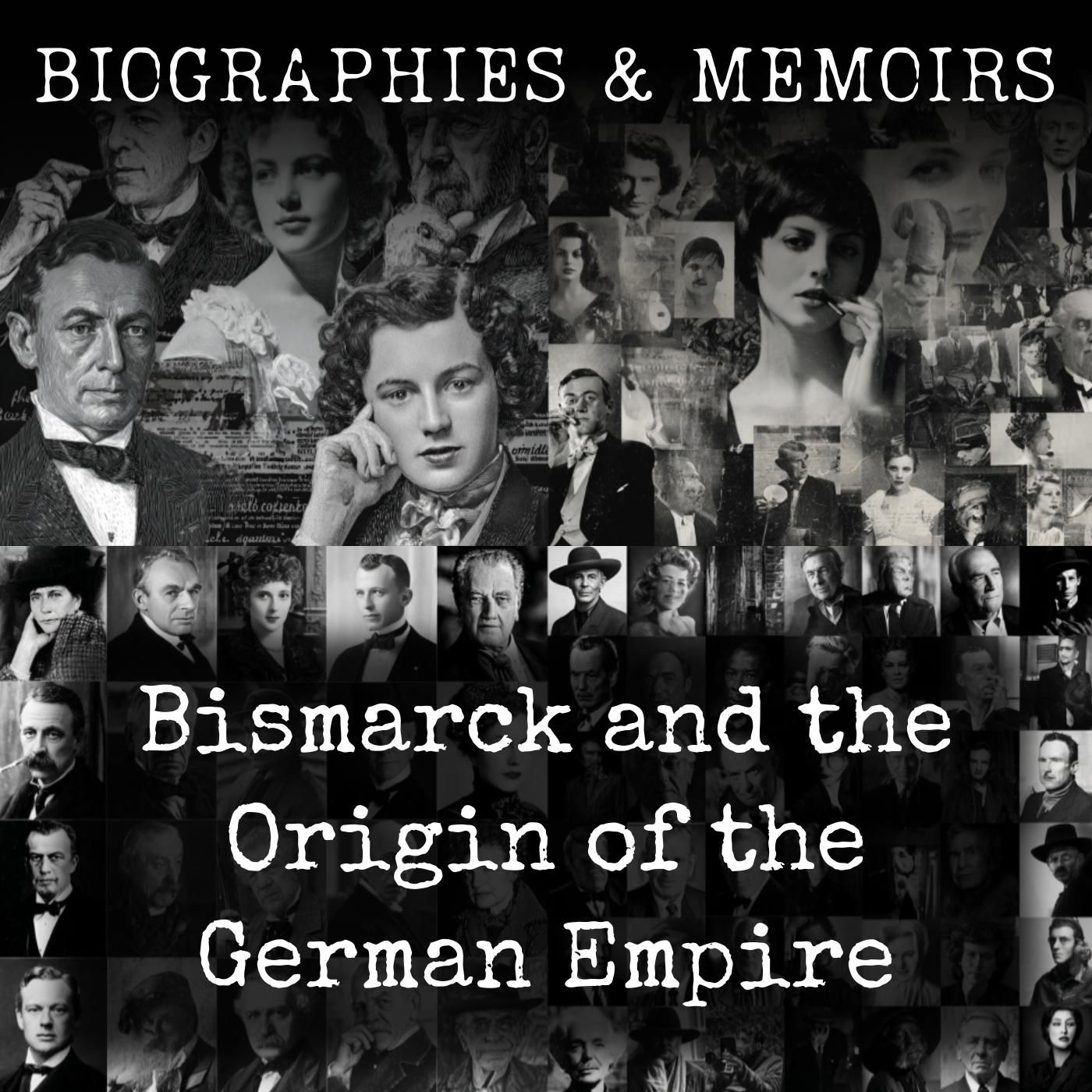 Bismarck and the Origin of the German Empire