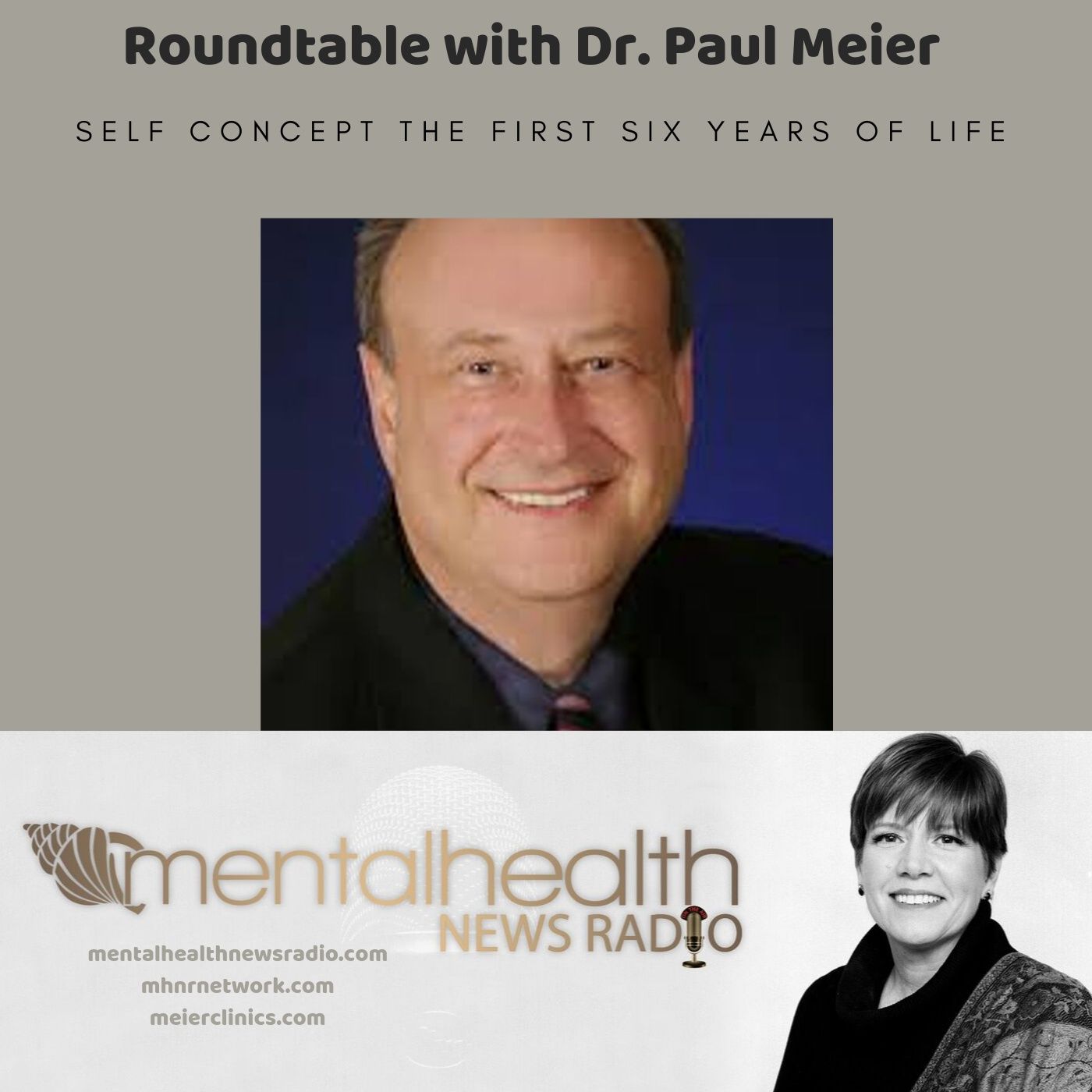 Mental Health News Radio - Roundtable with Dr. Paul Meier: Self-Concept From First Six Years of Life