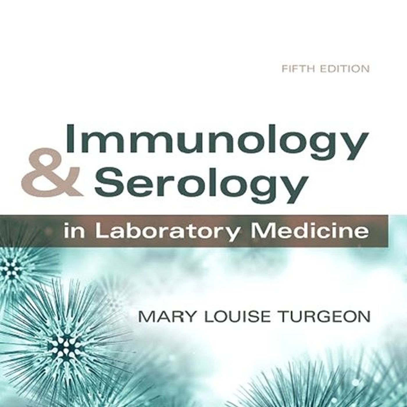 Immunology & Serology in Laboratory Medicine