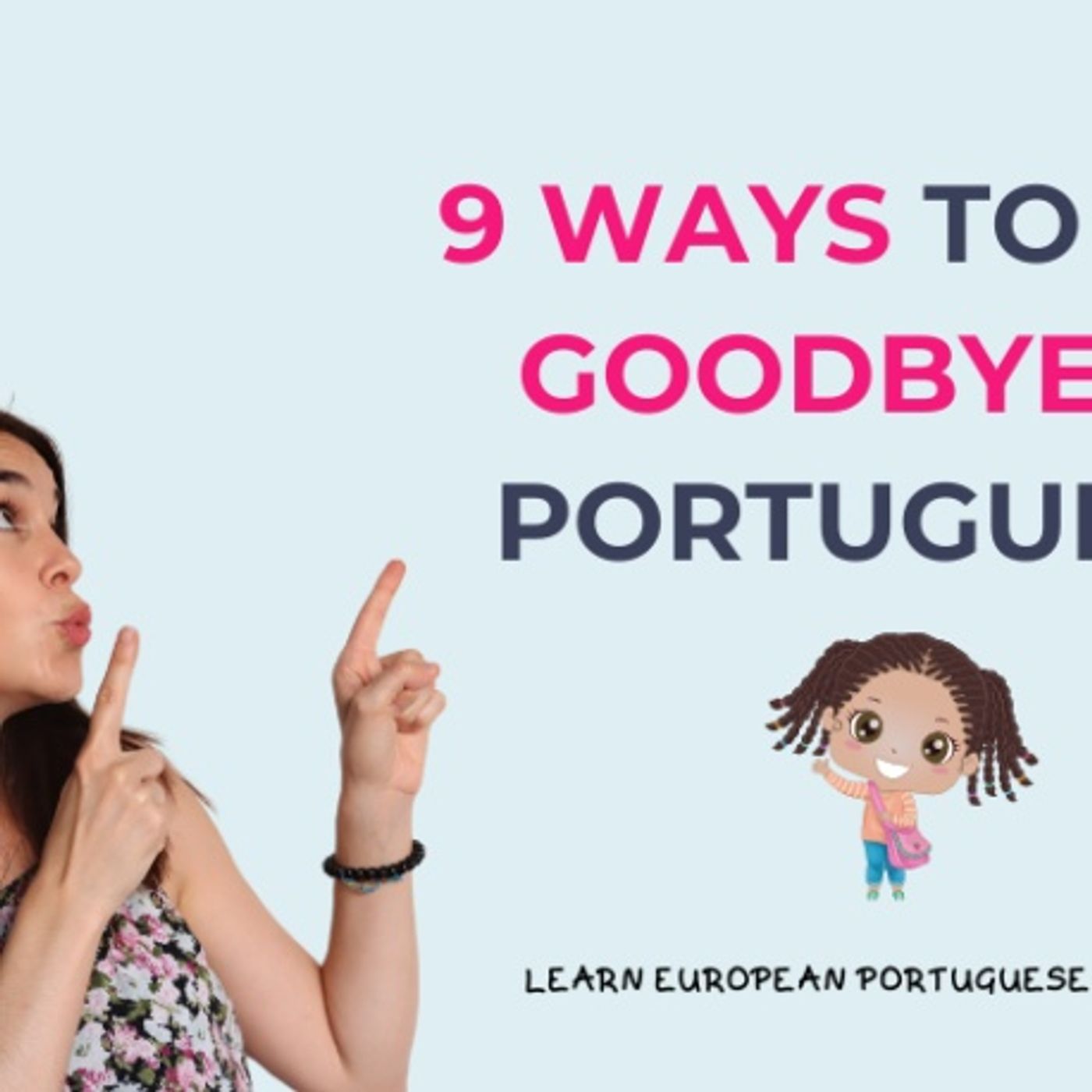 Which of these is NOT a way of saying GOODBYE in Portugal?! episode artwork