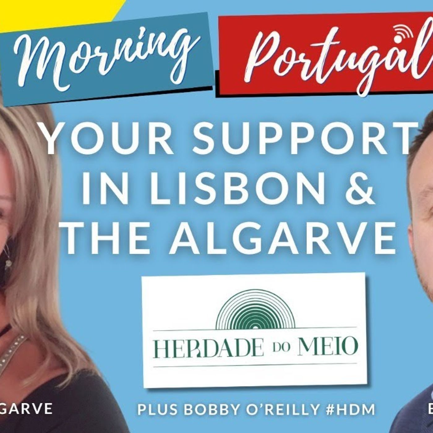 Lisbon, Algarve & 'Margem Sul' Spotlight in Portugal with Good Morning Portugal!