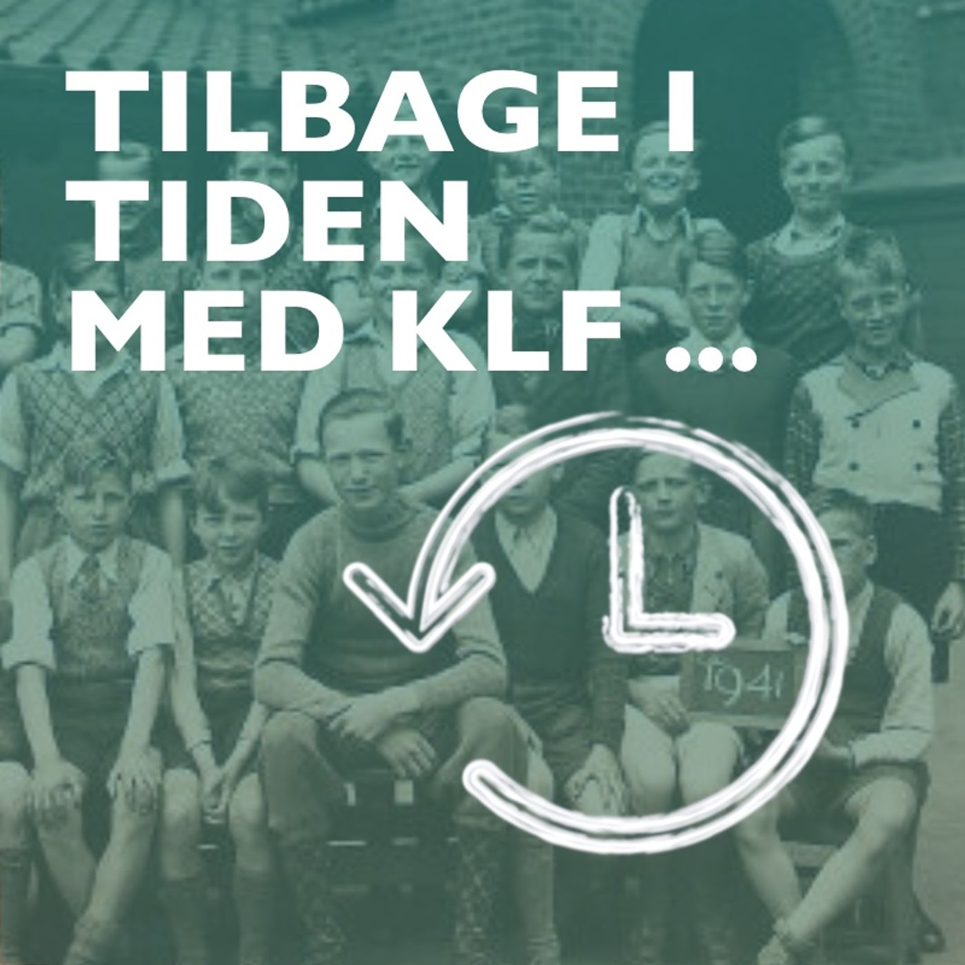 Tilbage i tiden med KLF ... af Københavns Lærerforening