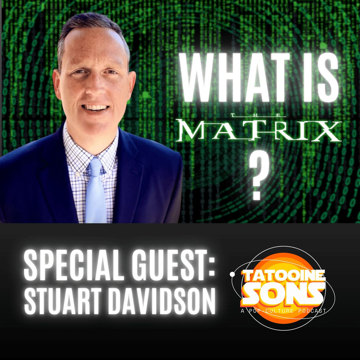 "What Is The Matrix?" - The Stuart Davidson Interview