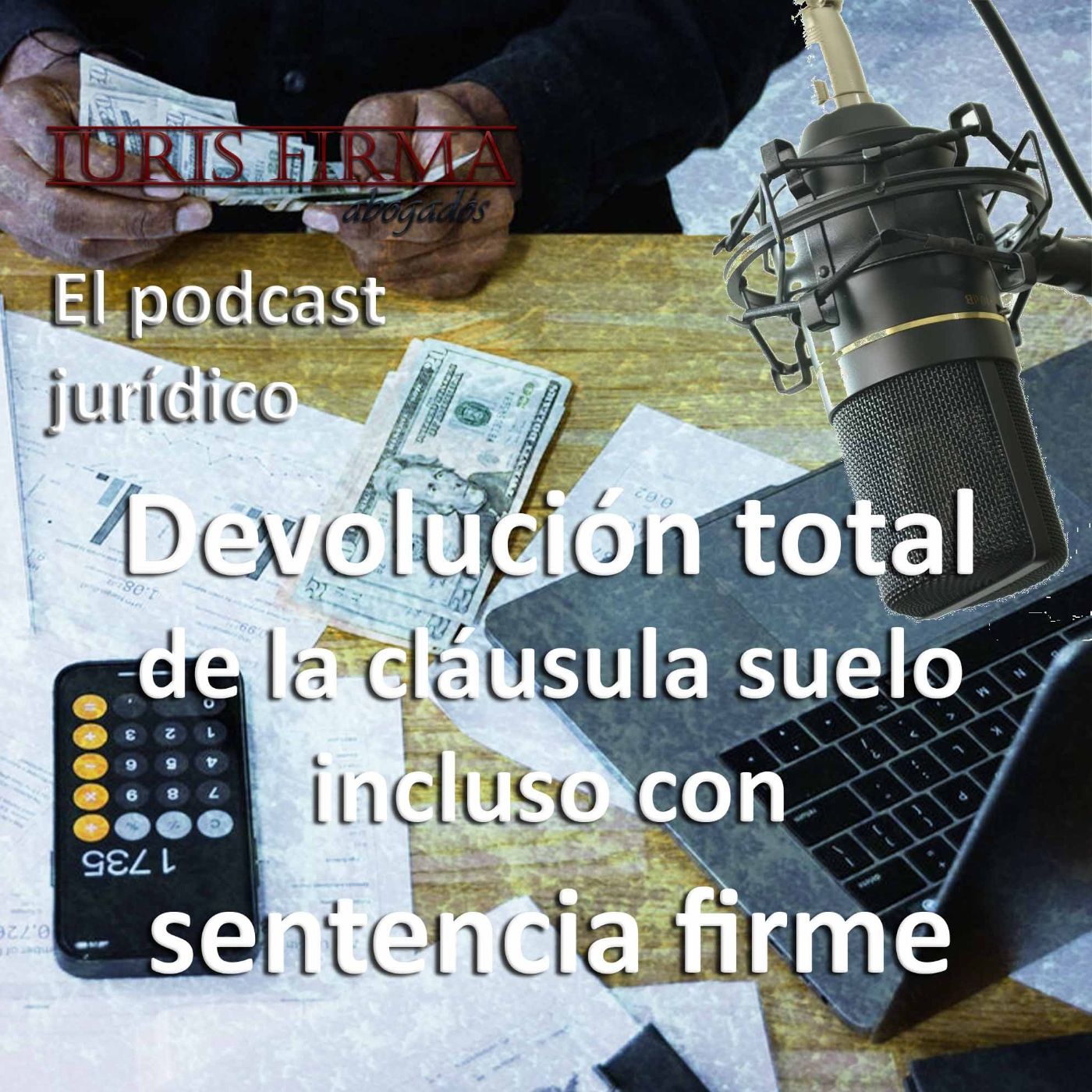 IurisFirma Abogados - El podcast jurídico