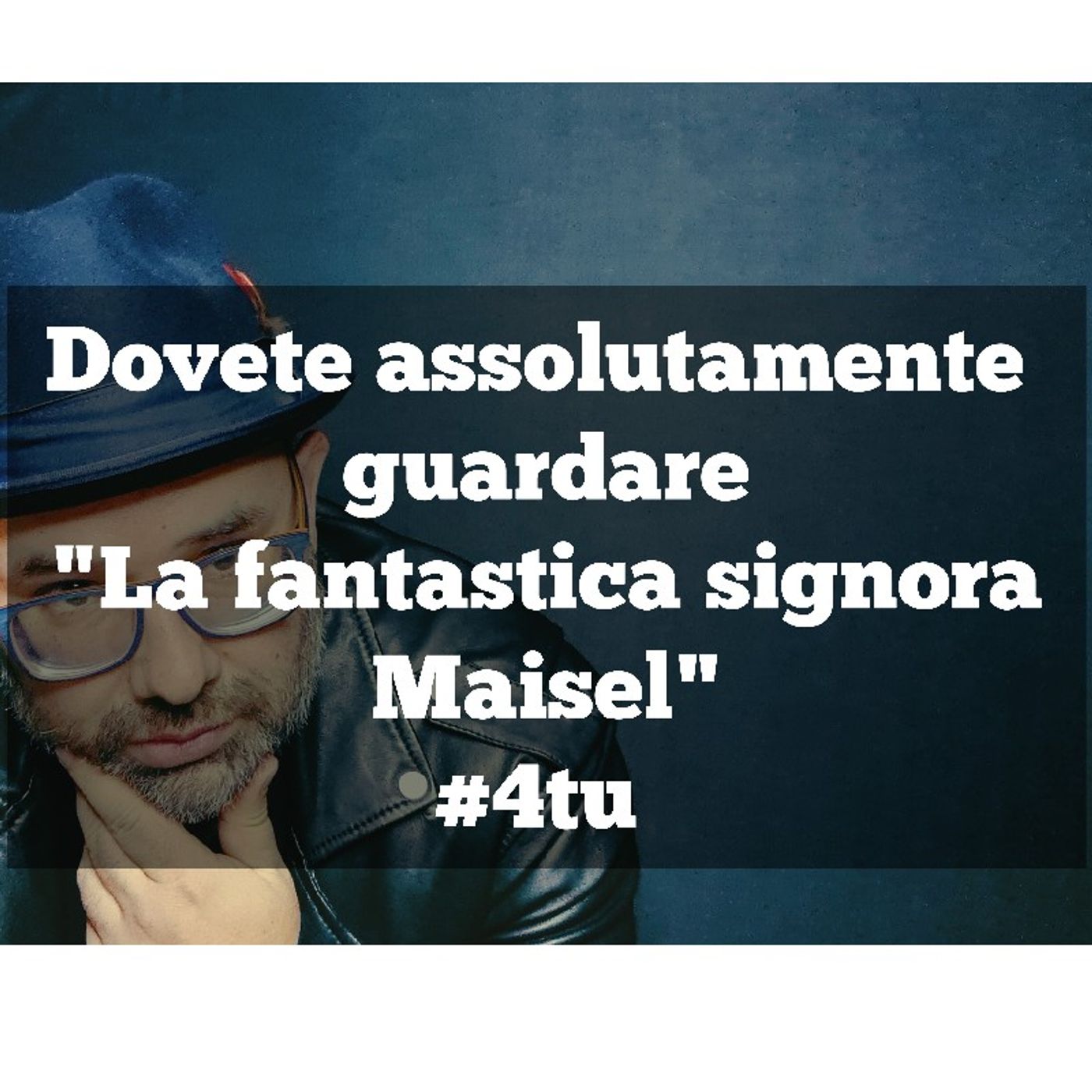 Episodio 885 - Perché dovete assolutamente guardare la serie ti della fantastica signora Maisel episode artwork
