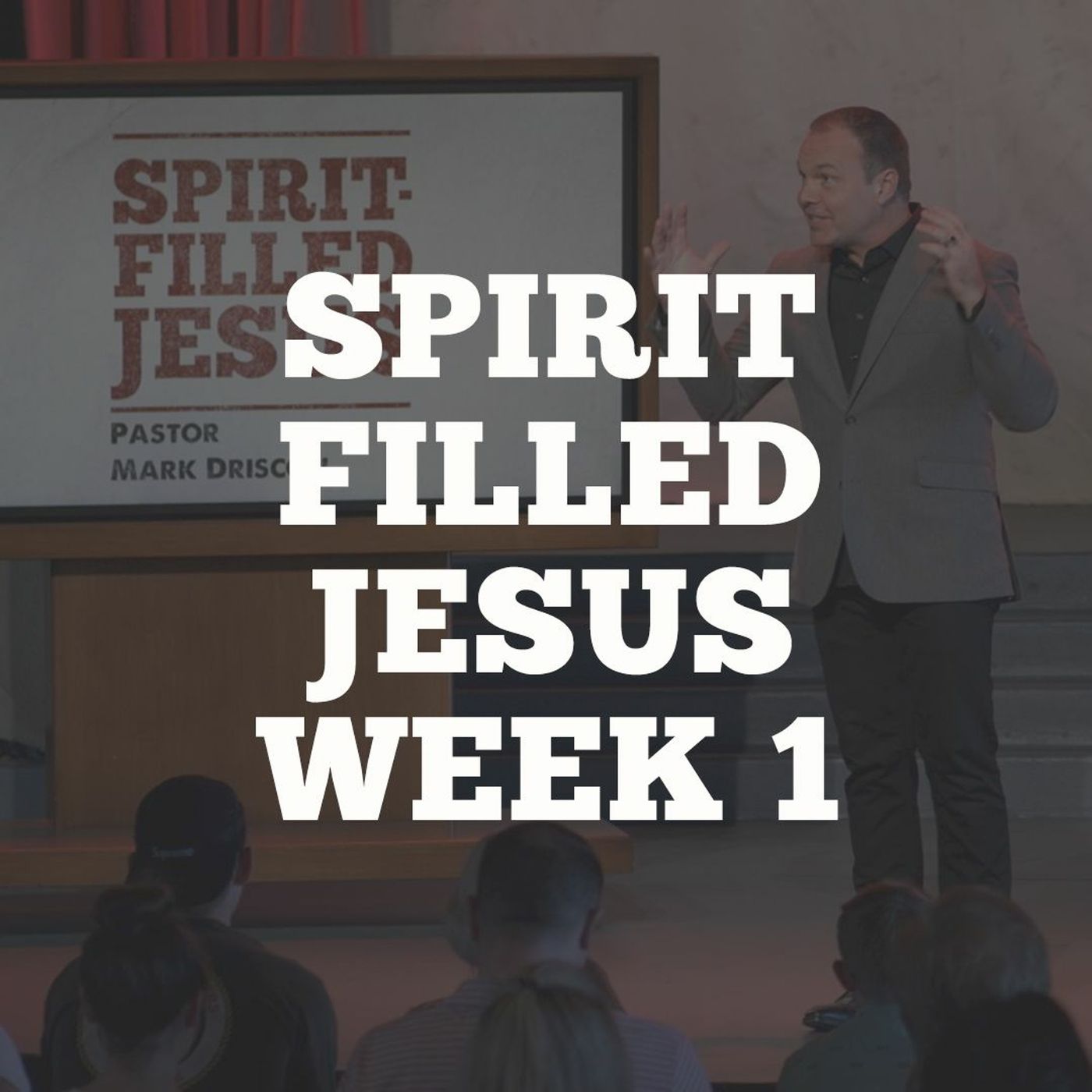 Spirit Filled Jesus: Week 1