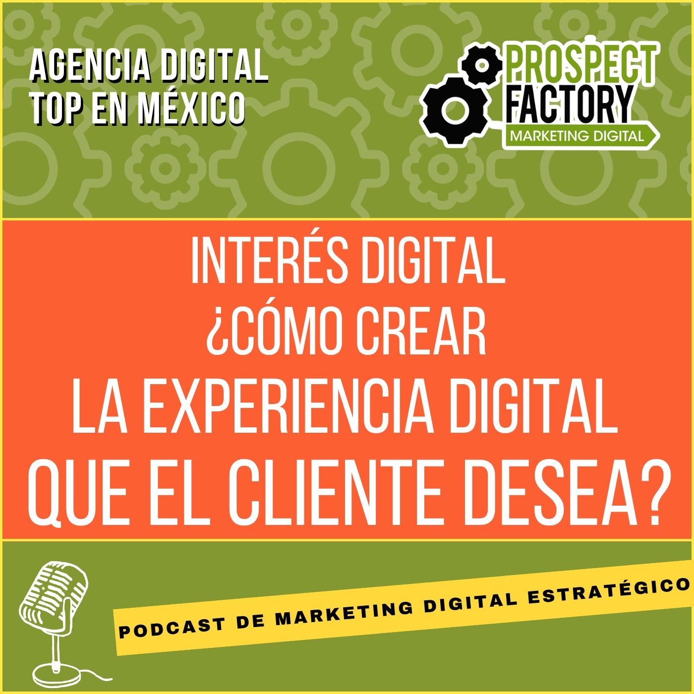 Interés Digital: Cómo Crear la Experiencia que el Cliente Desea episode artwork