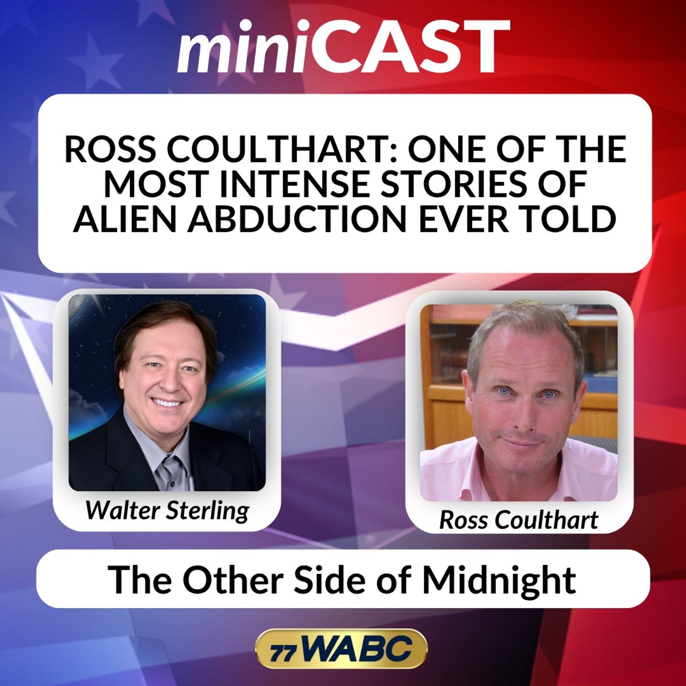 Ross Coulthart: One Of The Most Intense Stories Of Alien Abduction Ever Told episode artwork