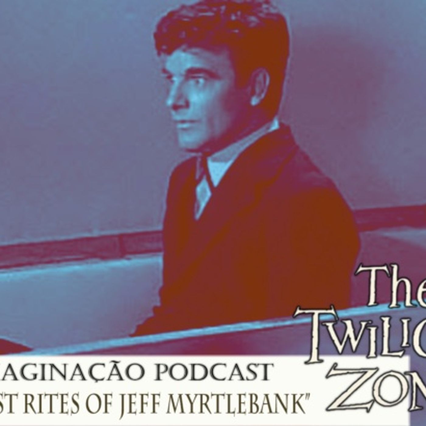 Além da Imaginação Podcast S03E88 The Last Rites of Jeff Myrtlebank episode artwork