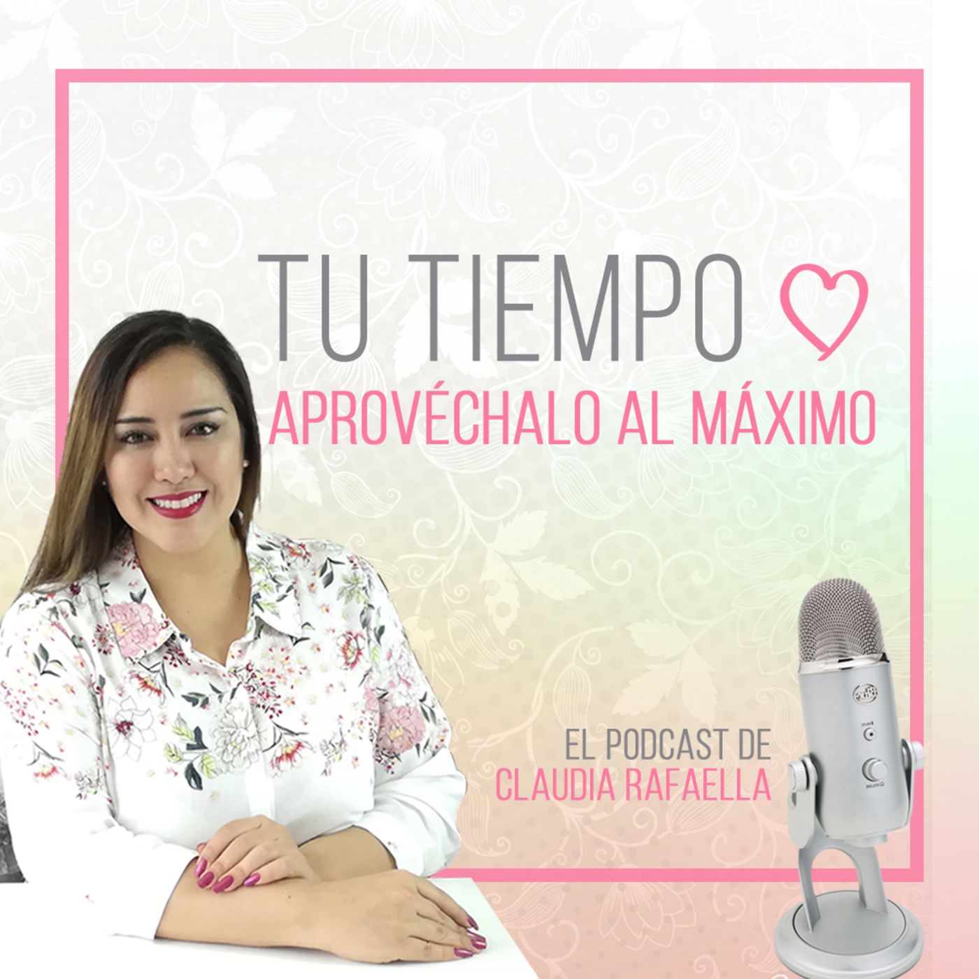 El PODCAST de Claudia Rafaella