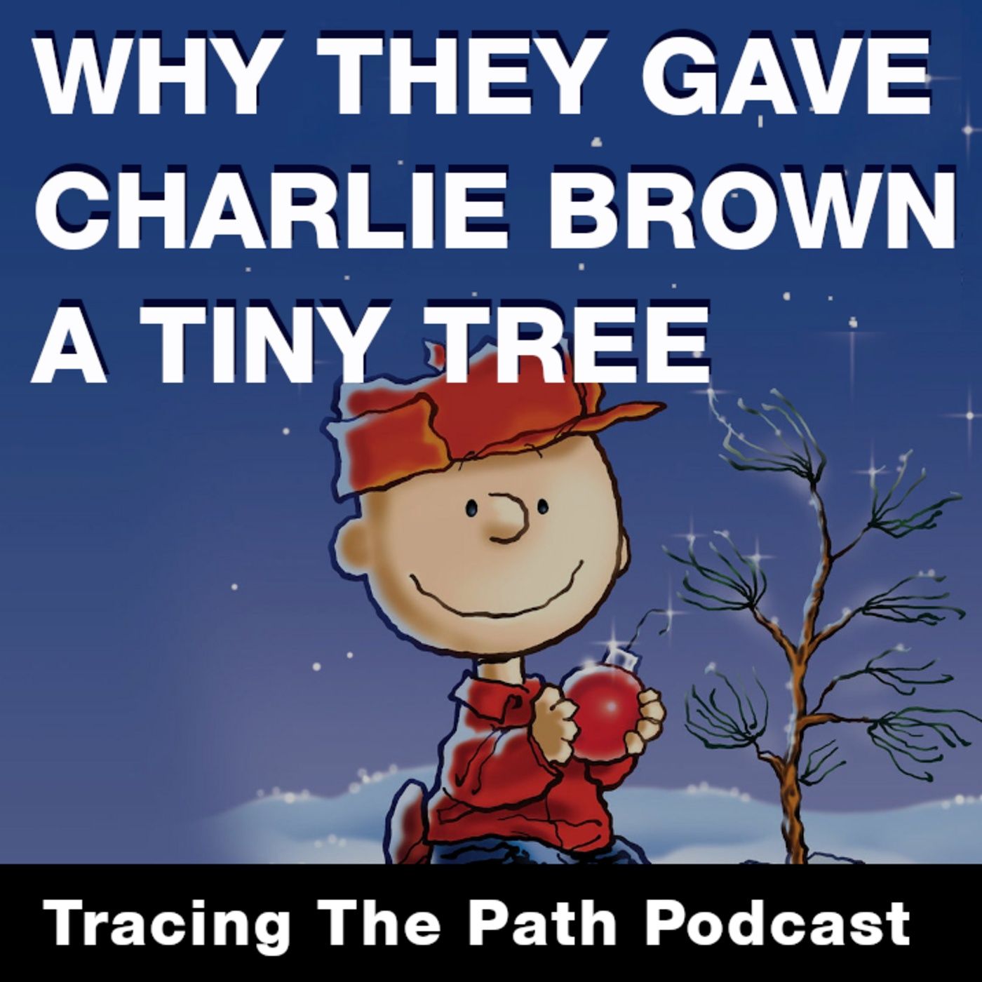 Episode 26: A Charlie Brown Christmas (TV Show) Podcast episode artwork