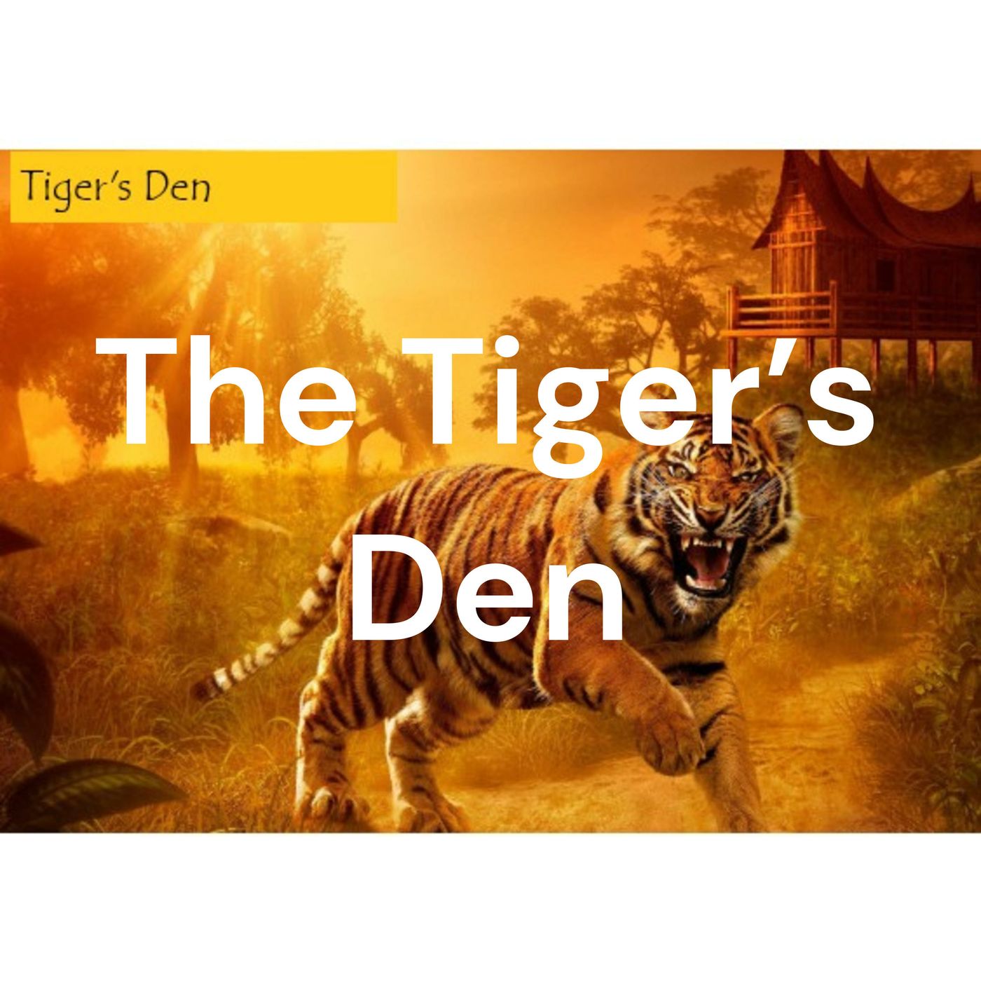 The Tiger\'s Den