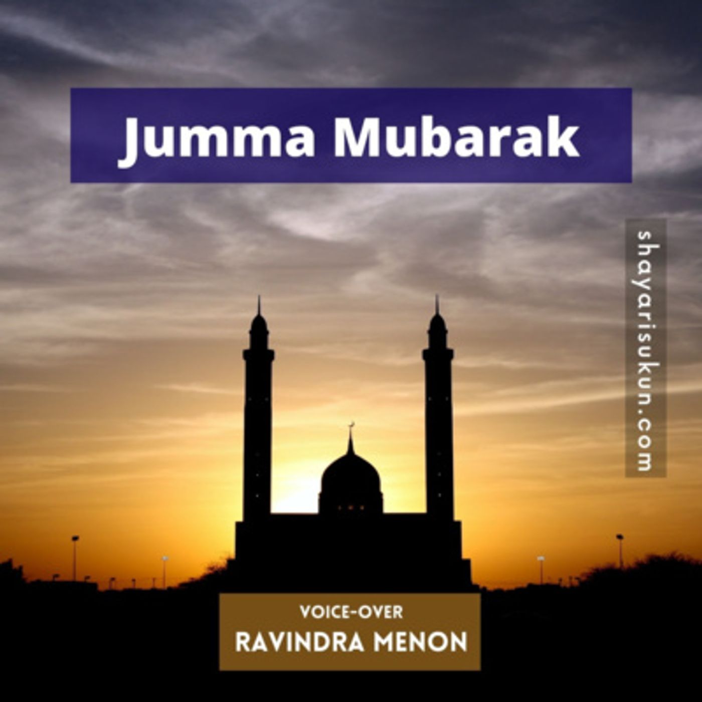 Listen to Jumma Mubarak Shayari by Ravindra Menon [shayarisukun.com] episode artwork