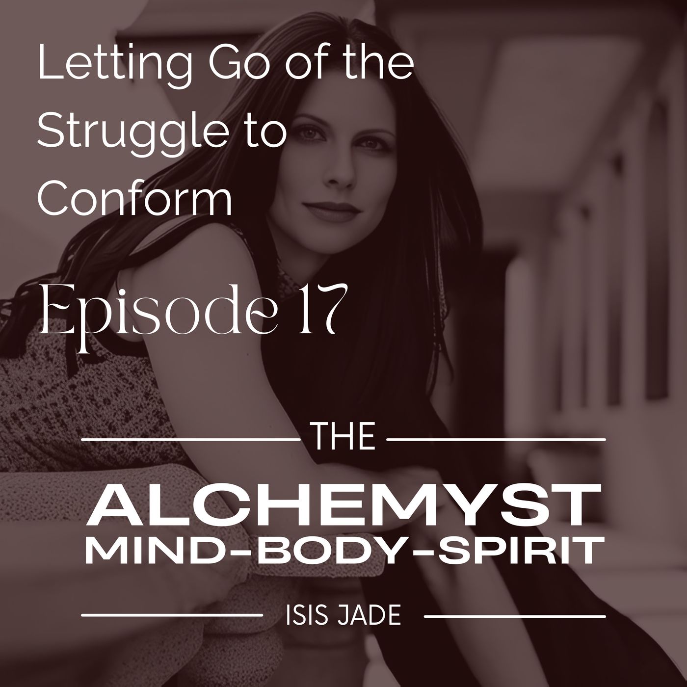 The Alchemyst with Isis Jade: Keys to Living Your Best Life