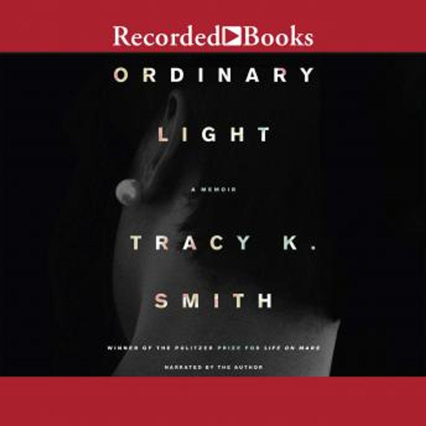 Ordinary Light: A Memoir by Tracy K. Smith episode artwork