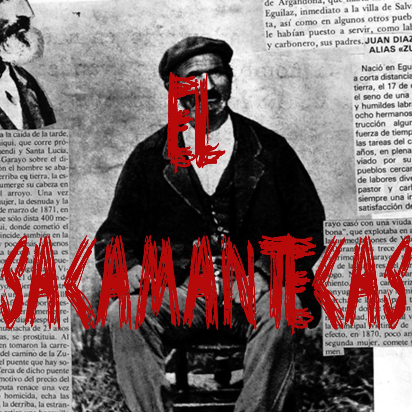 Ep 22 - Juan De Díaz De Garayo "El Sacamantecas"