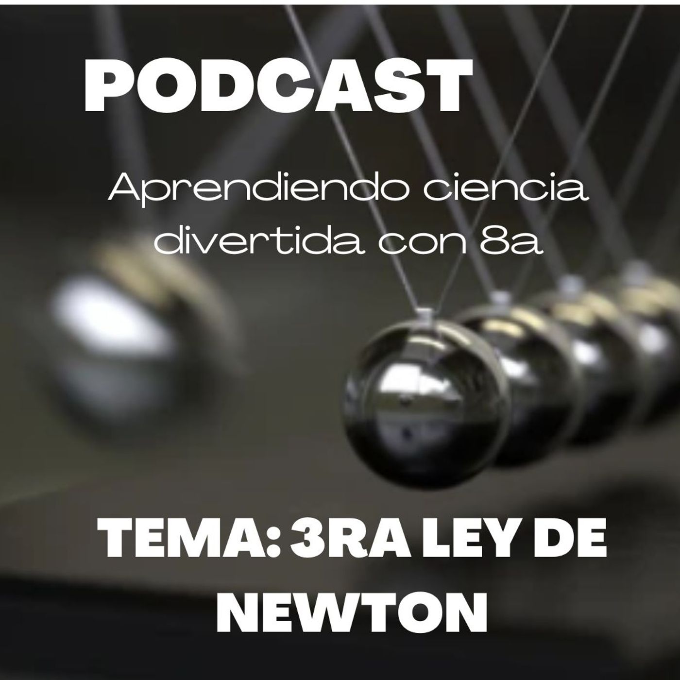 3ra Ley de newton, ciencia en tu rutina. podcast artwork