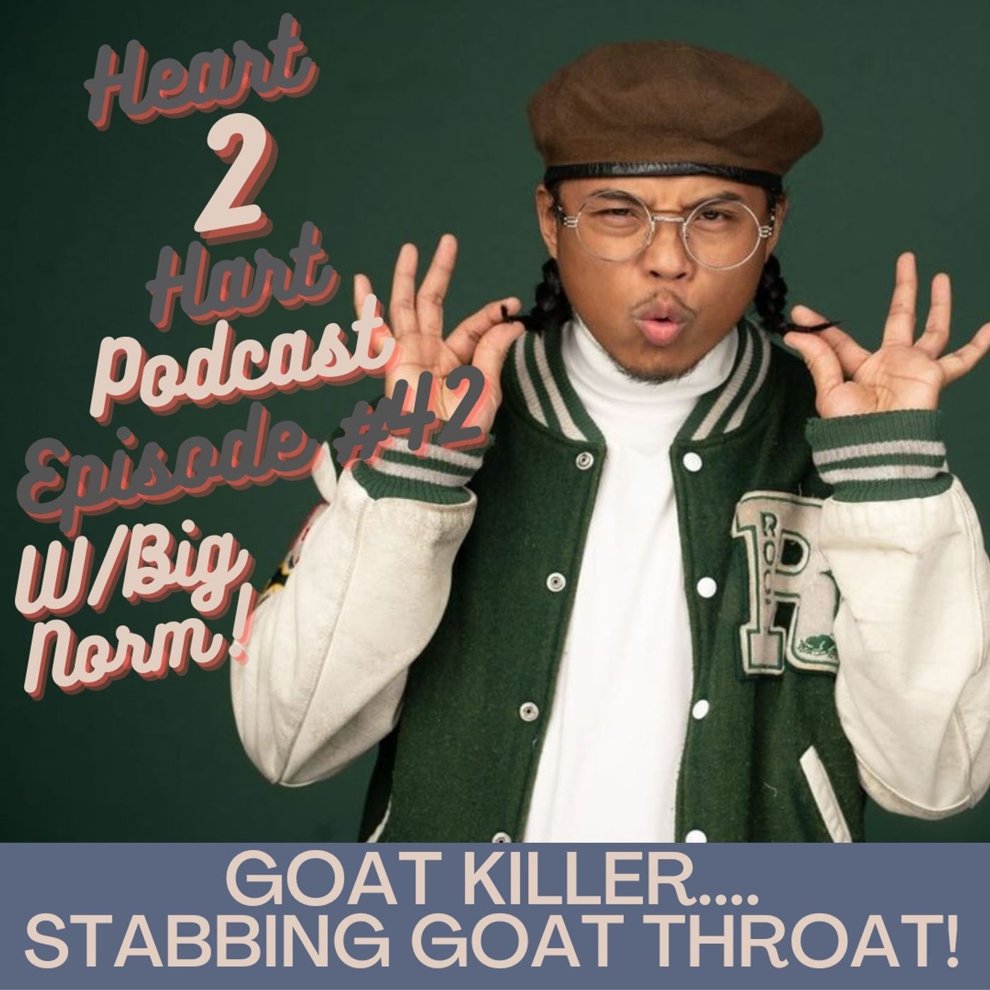 Ep.42 W/ Big Norm...Goat Killer - Stabbing Goat Throat! episode artwork