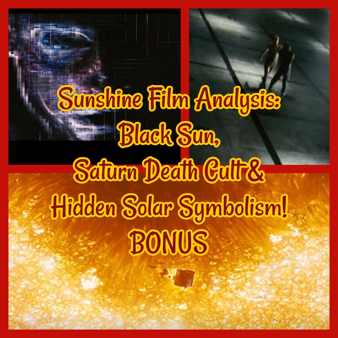 Sunshine Film Analysis: Black Sun, Saturn Death Cult & Hidden Solar Symbolism! BONUS