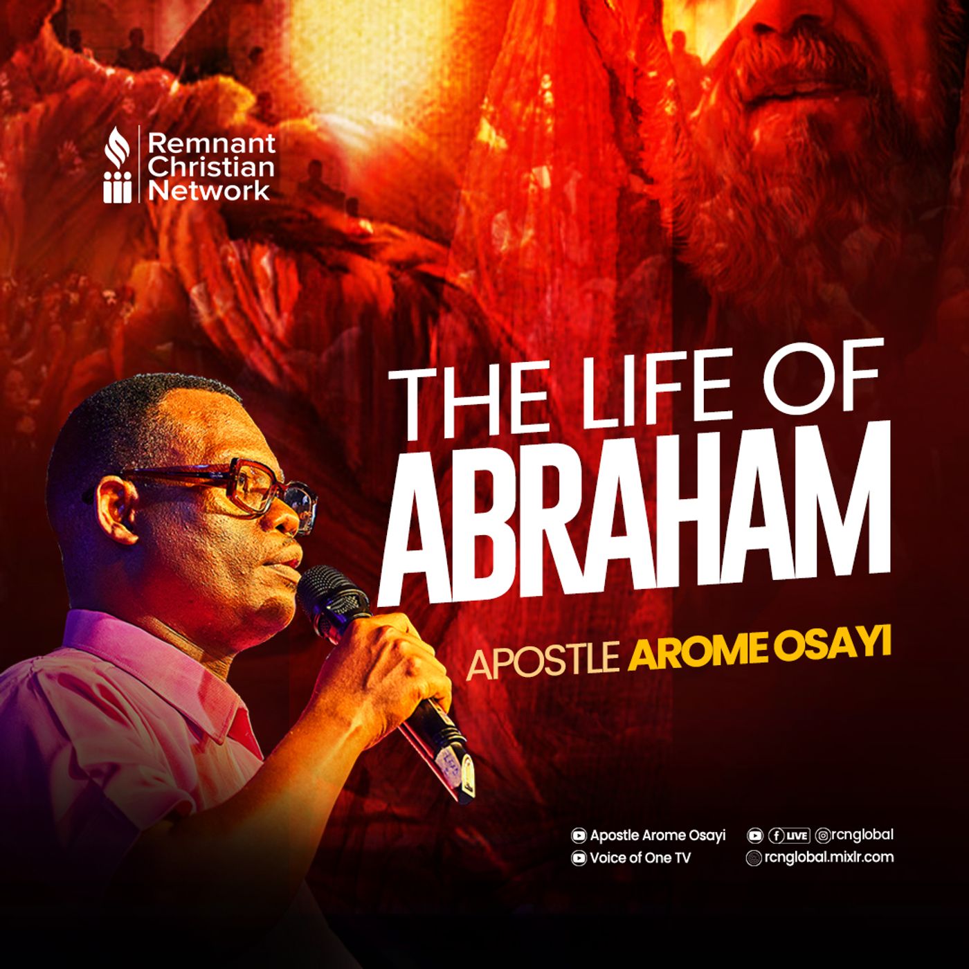 THE LIFE OF ABRAHAM APOSTLE AROME OSAYI