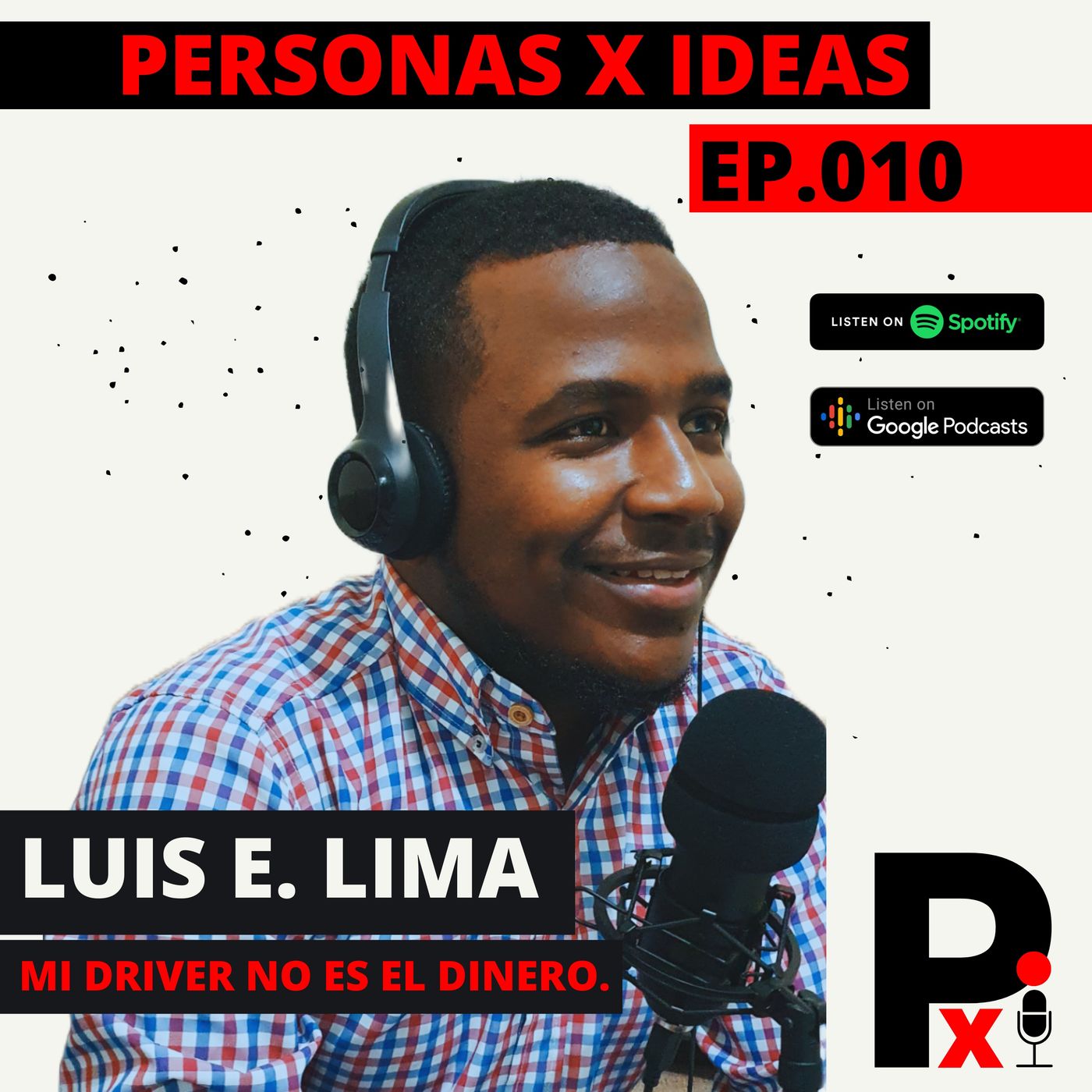 PERSONAS X IDEAS Con Luis Lima