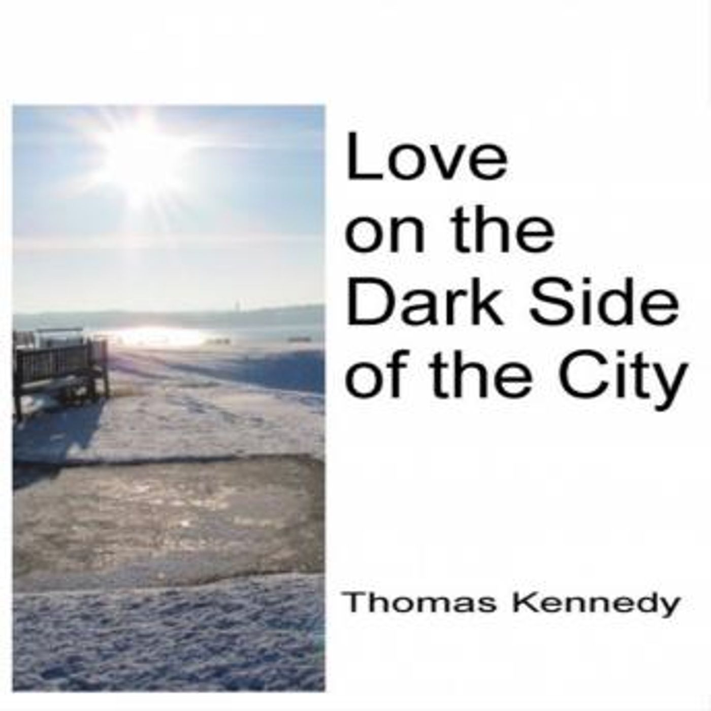 Love on the Dark Side of the City by Thomas Kennedy episode artwork
