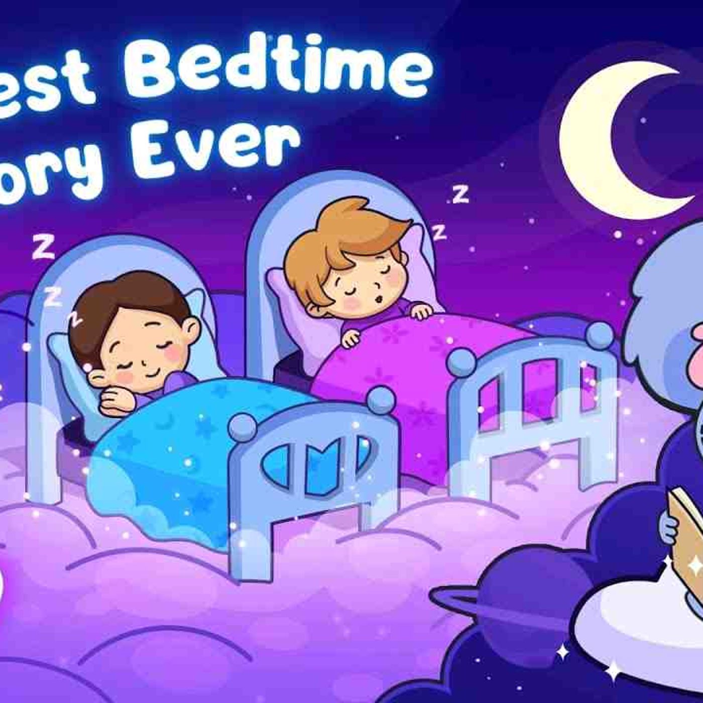 The Best Bedtime Story Ever _ Calming Stories to Help Kids Sleep Better 😴 episode artwork