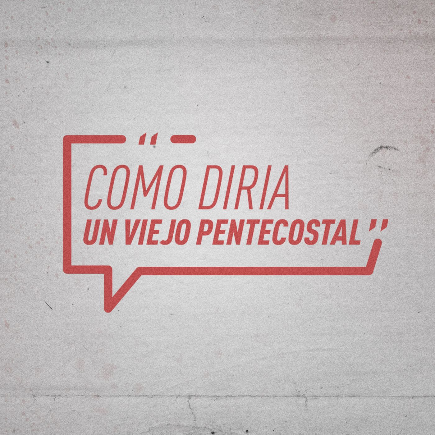 JUPECHI VSE Como diría un viejo Pentecostal