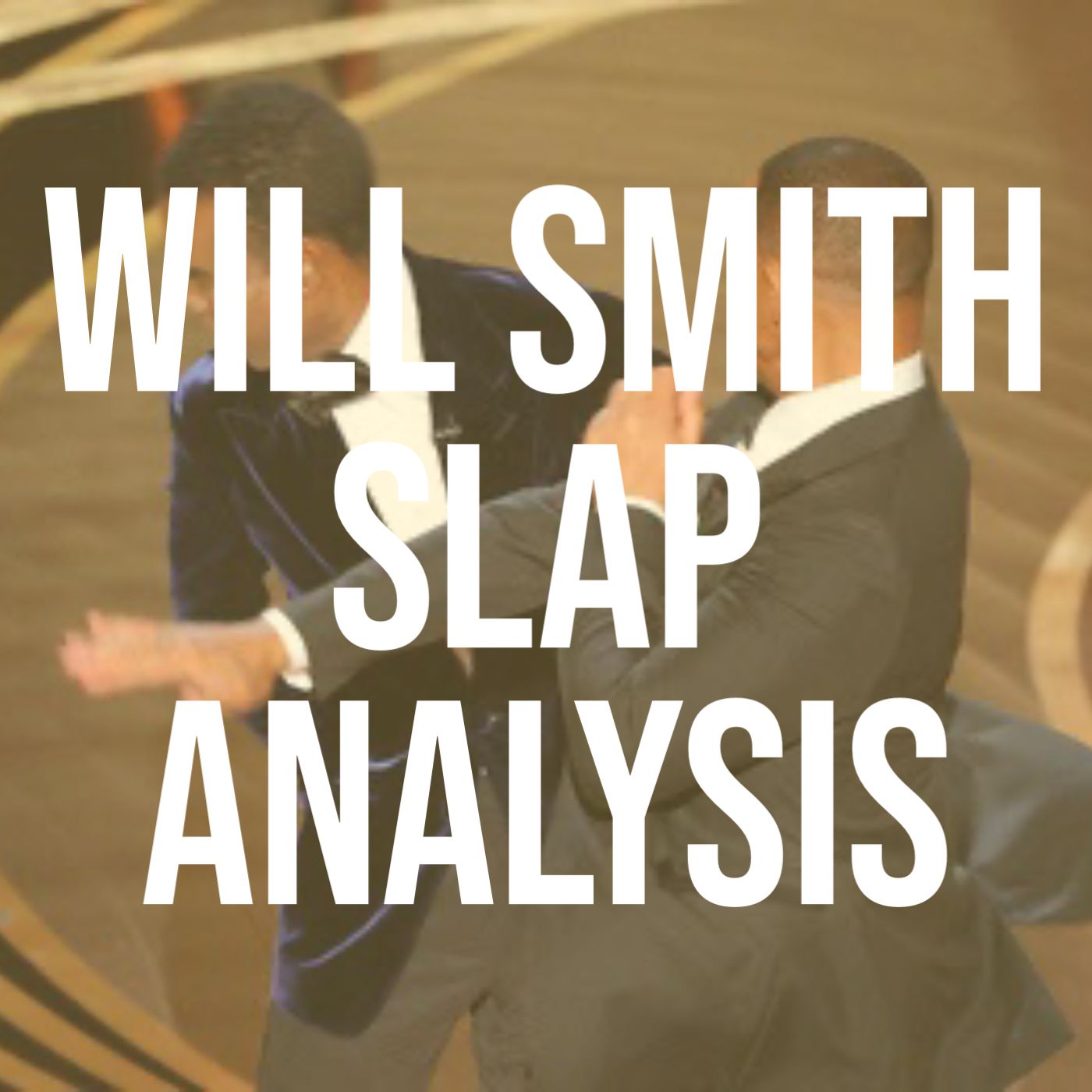 cover of episode Will Smith Slap Analysis