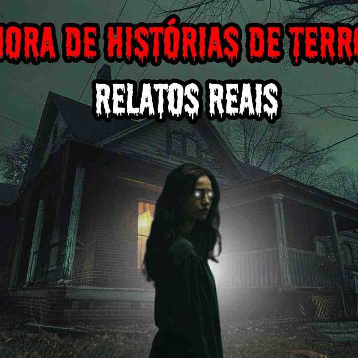 1 HORA DE HISTÓRIAS DE TERROR_ - RELATOS REAIS _ EP.01 _dp episode artwork