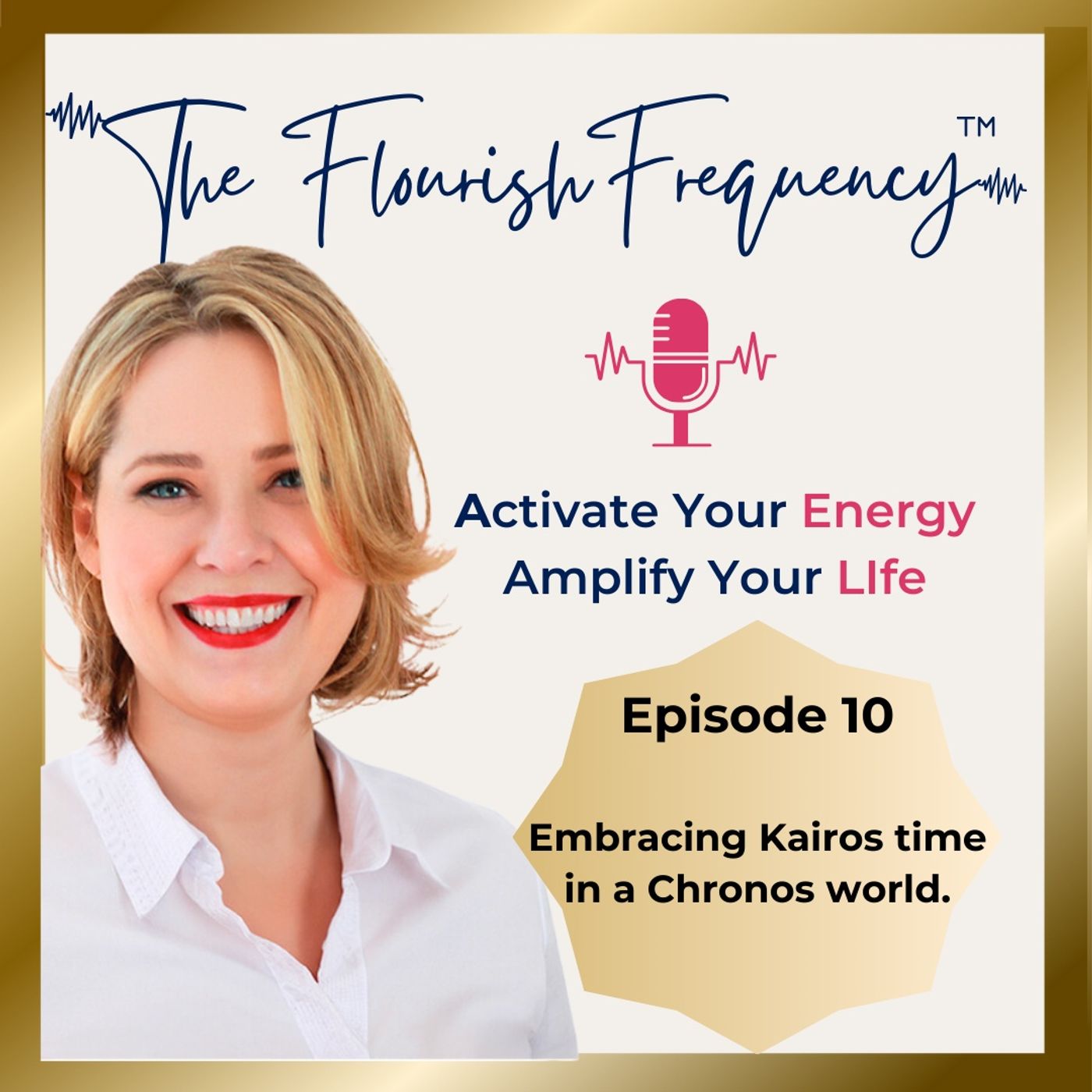 The Flourish Frequency with Beth Larsen: Activate  Your Energy, Amplify Your Life