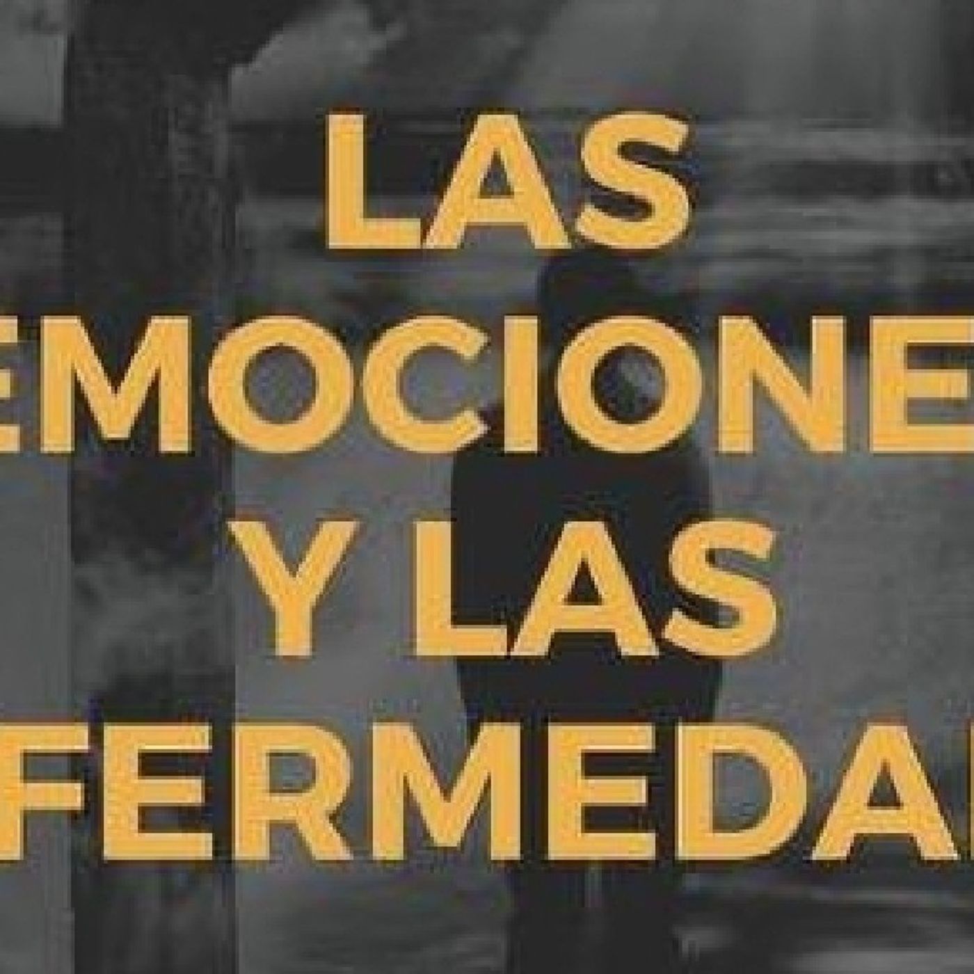 La emocion y las enfermedades episode artwork