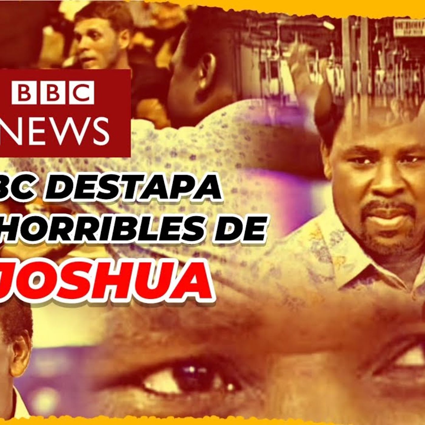 ACUSADO DE COSAS HORRIBLES AL PREDICADOR TB JOSHUA episode artwork