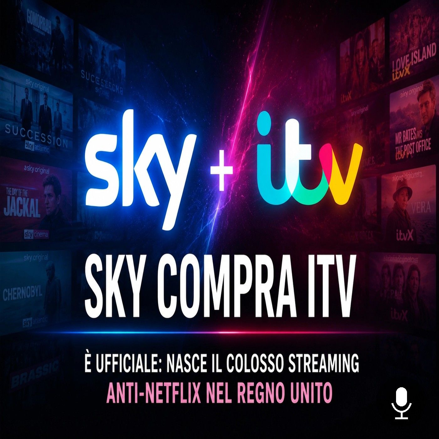 Sky compra ITV, nasce il colosso streaming anti-Netflix episode artwork