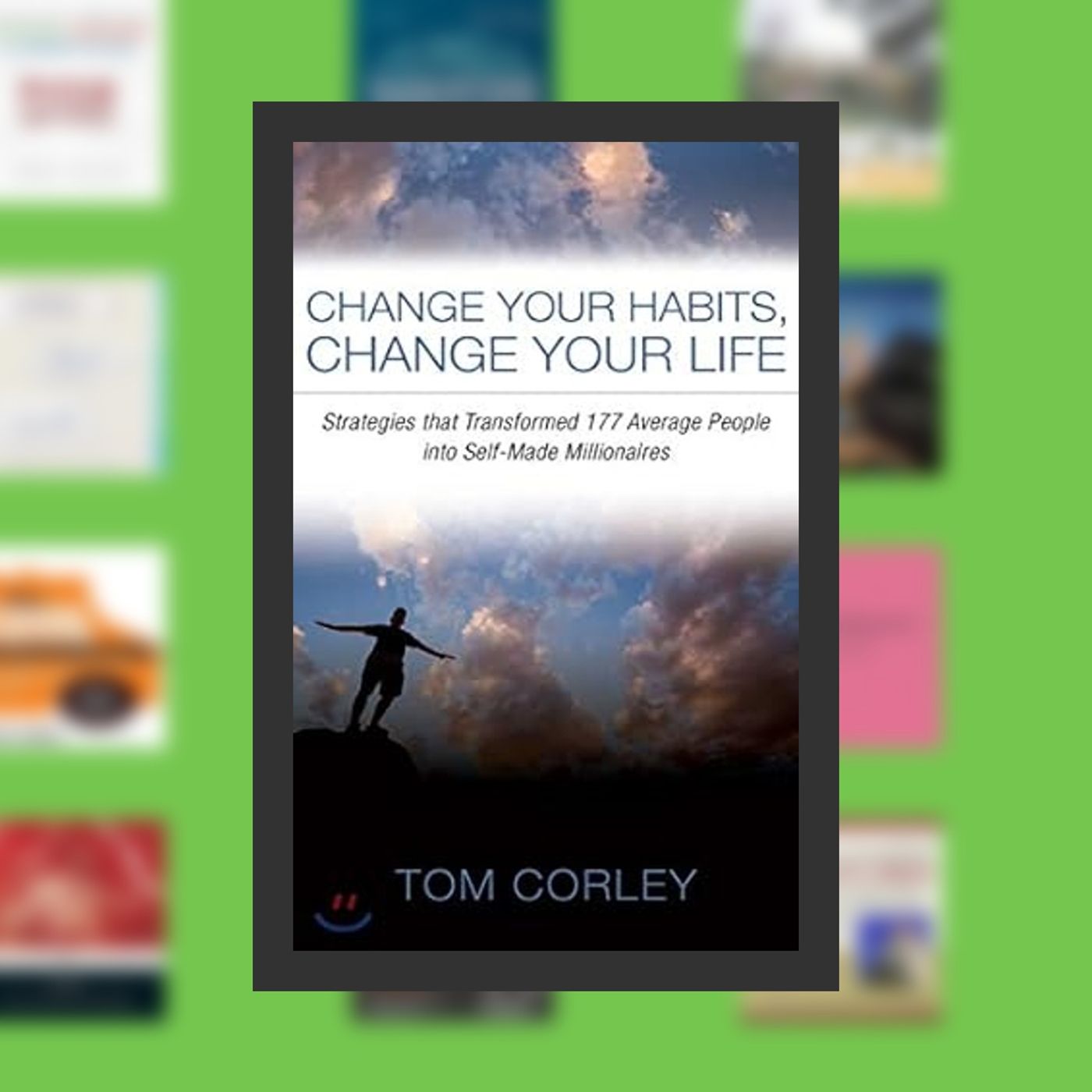 PDF [DOWNLOAD] Change Your Habits, Change Your Life: Strategies that Transformed 177 Average People into Self-Made Millionaires By episode artwork