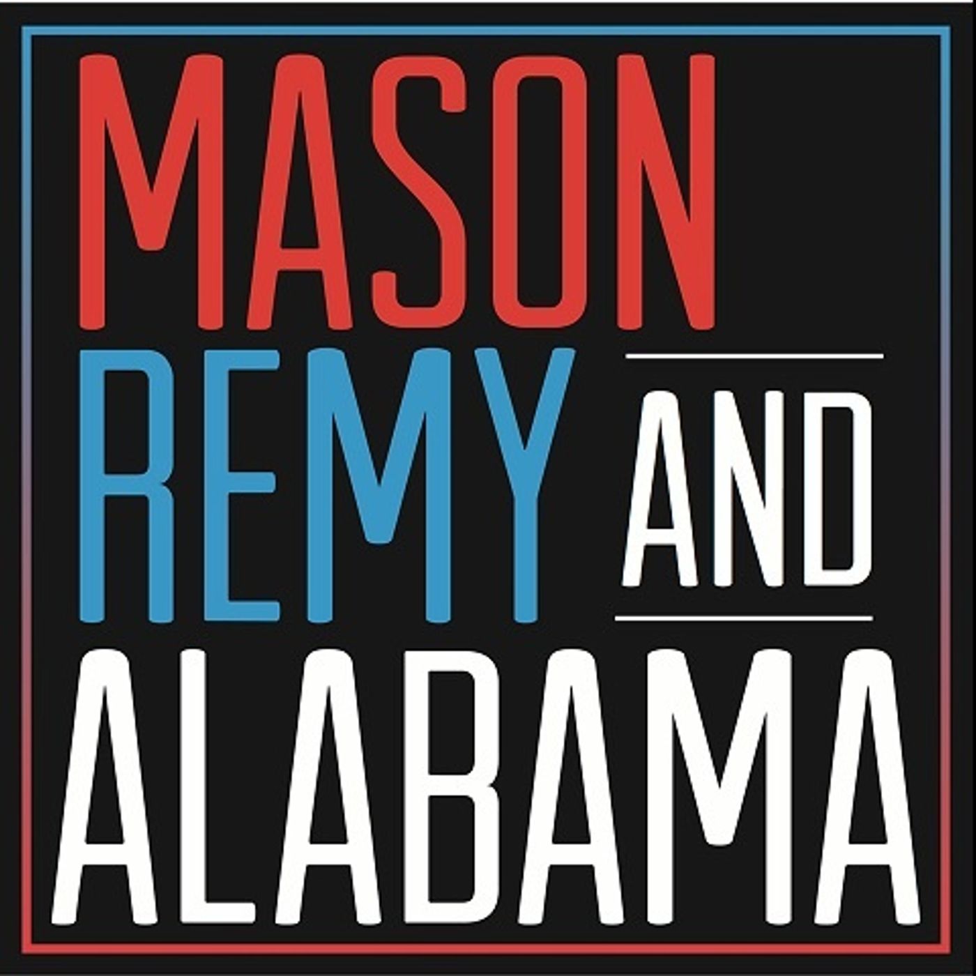 Mason and Remy