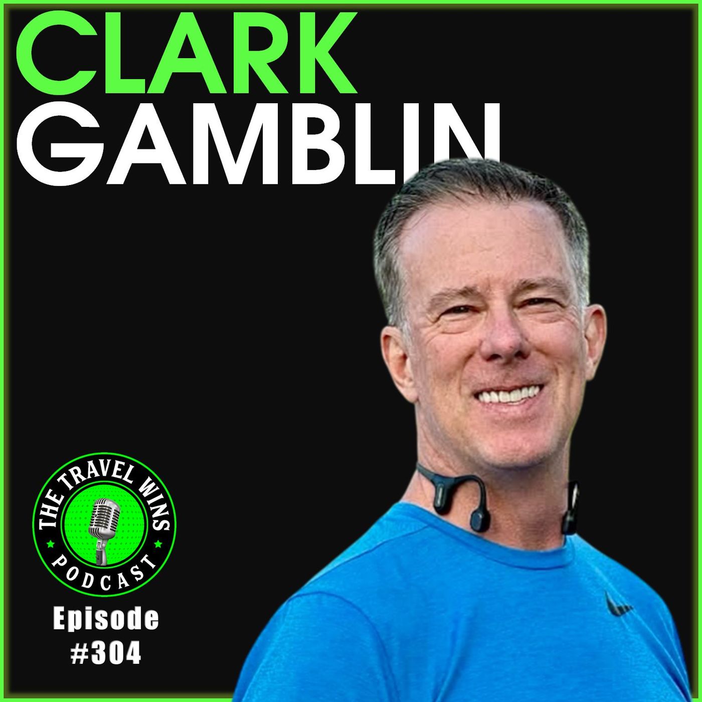 Clark Gamblin running 7s podcast interview business travel Ep 304