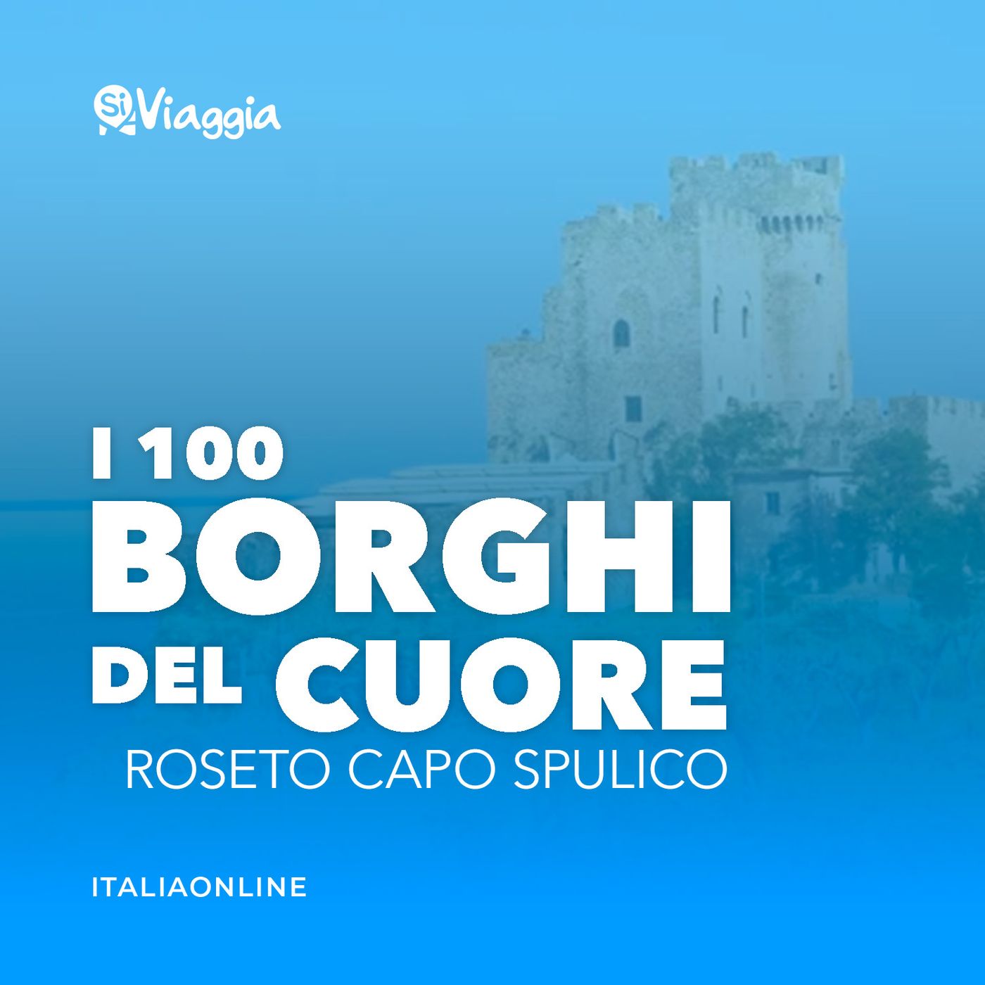 I 100 borghi del cuore di SiViaggia