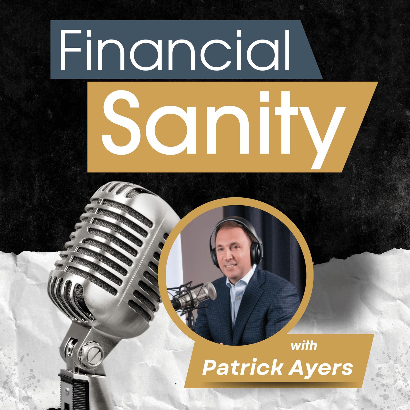 Financial Sanity with Patrick Ayers