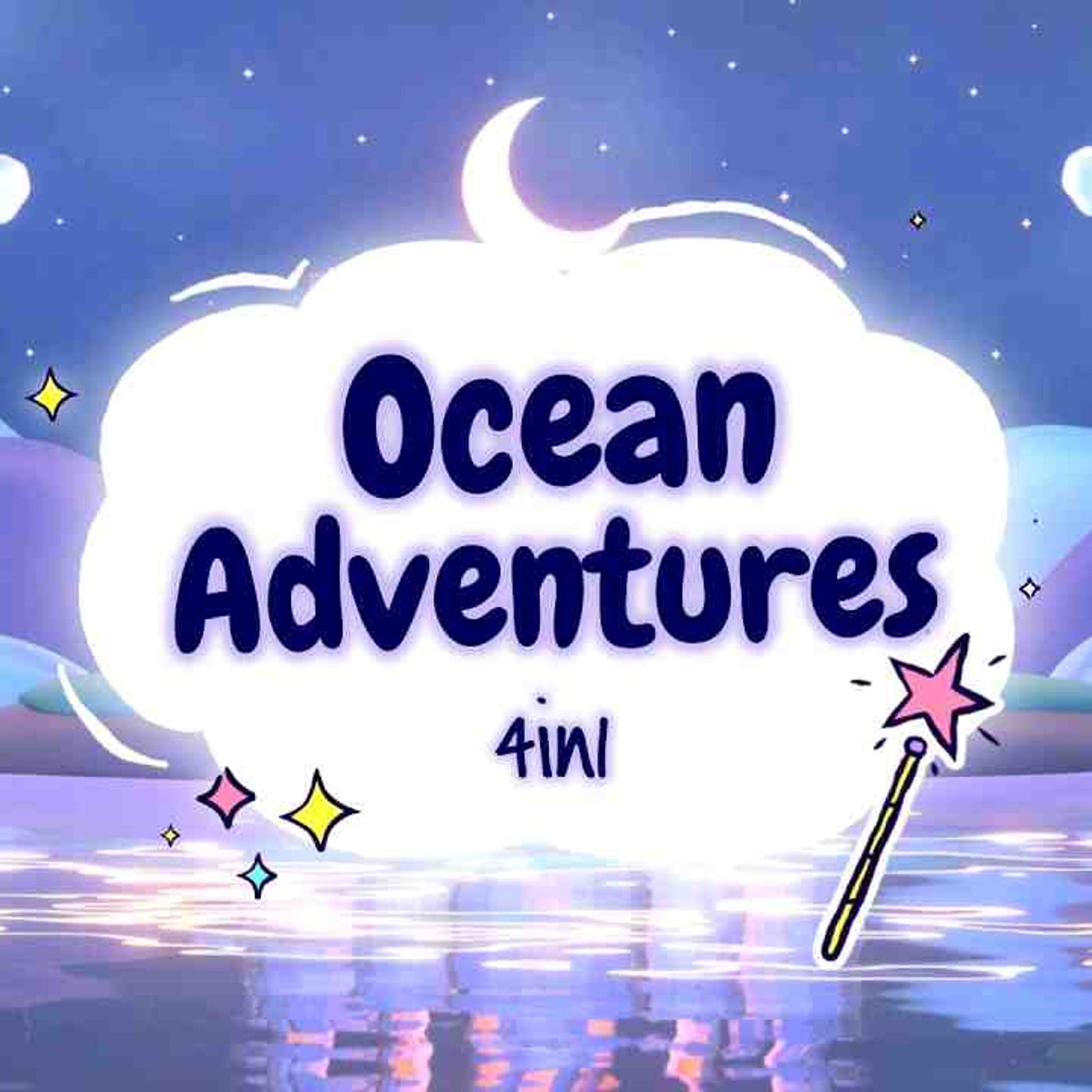 Sleep Meditation for Kids _ OCEAN ADVENTURES 4in1 _ Bedtime Sleep Stories for Children episode artwork