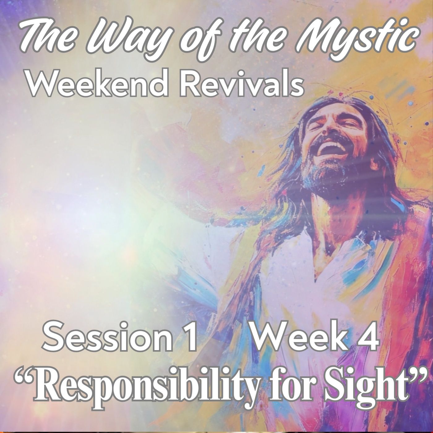 Session 1, Week 4 - The Way of the Mystic - Responsibility for Sight - Opening Session with David, Marina, Urpi and Erik